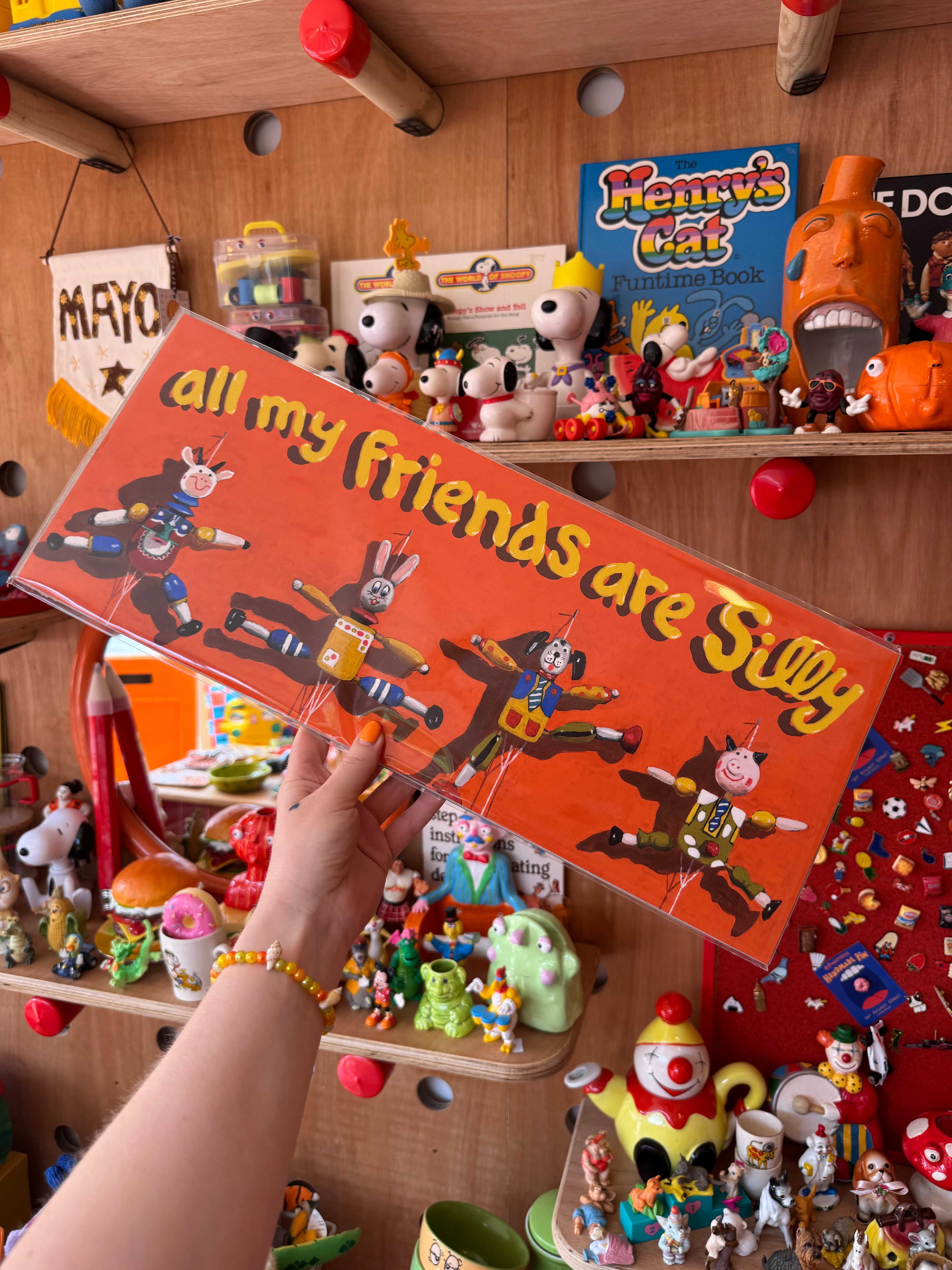 All my friends are SILLY