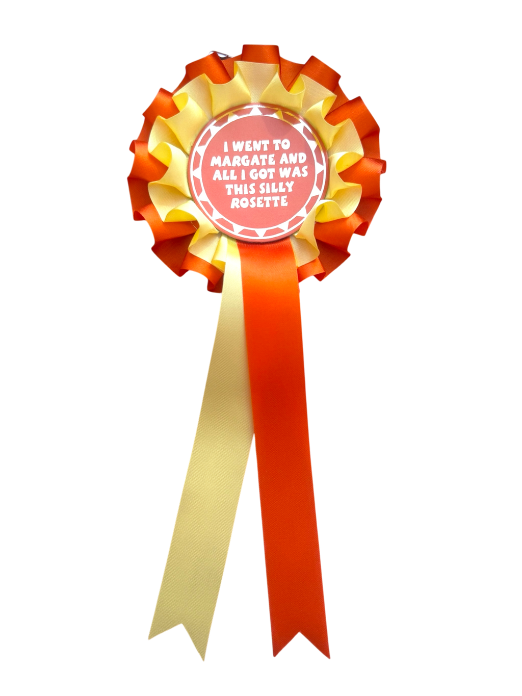 Margate SILLY rosette